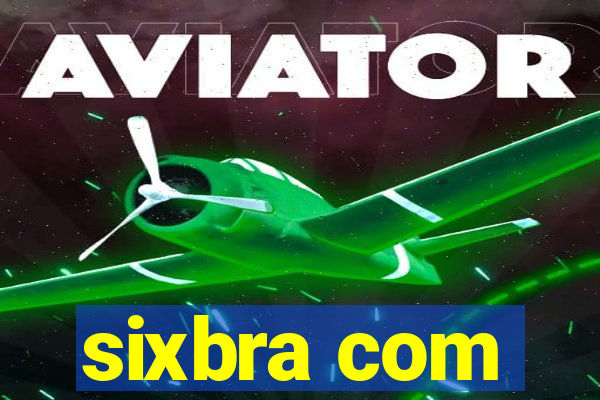 sixbra com