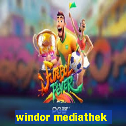 windor mediathek