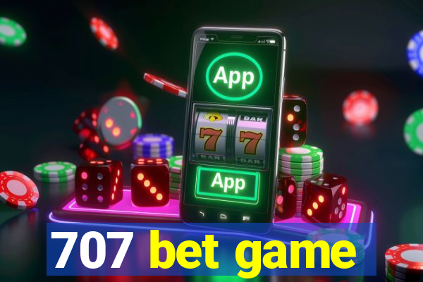 707 bet game