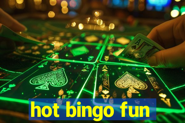 hot bingo fun