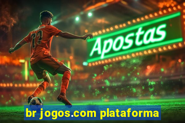 br jogos.com plataforma