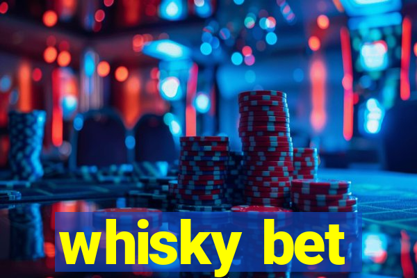 whisky bet