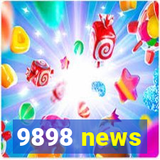 9898 news