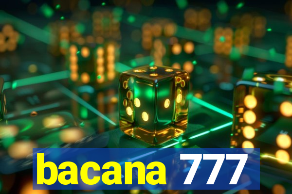 bacana 777