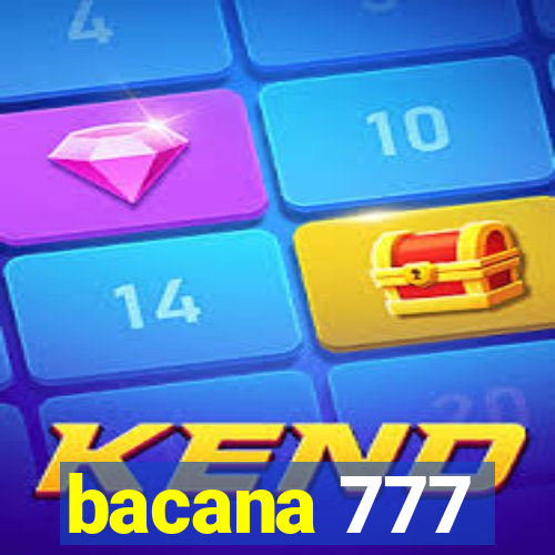 bacana 777