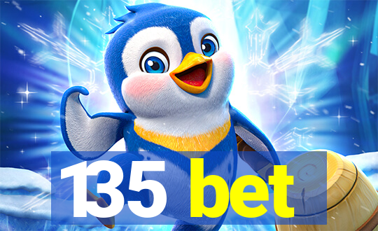 135 bet