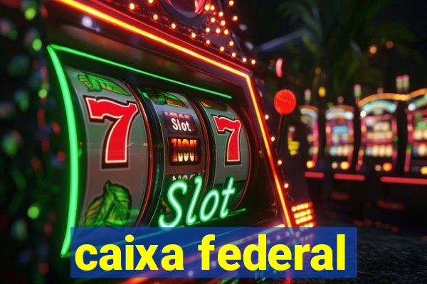 caixa federal