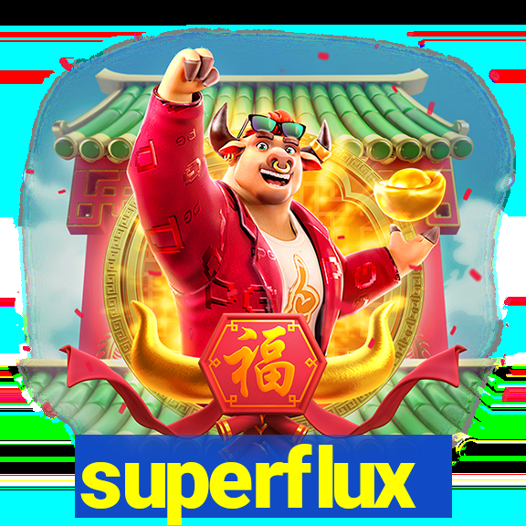 superflux