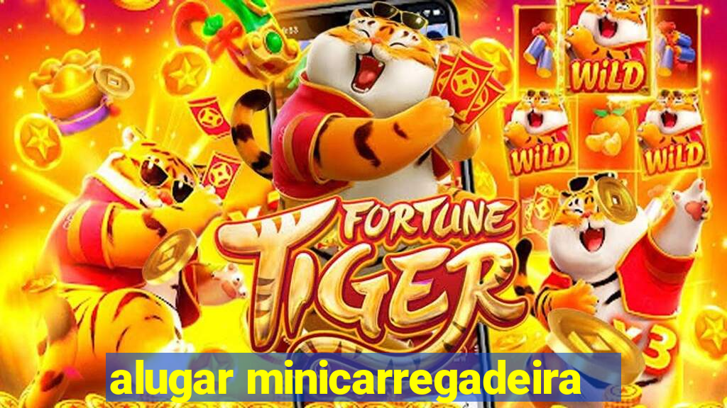 alugar minicarregadeira