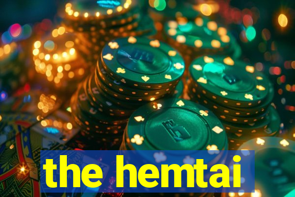 the hemtai