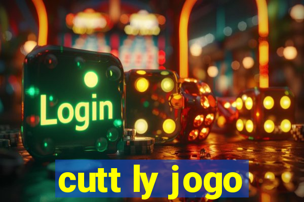 cutt ly jogo