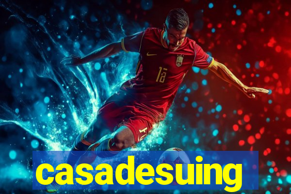 casadesuing