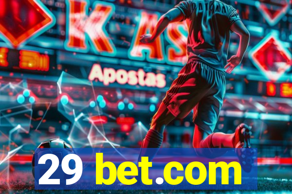 29 bet.com