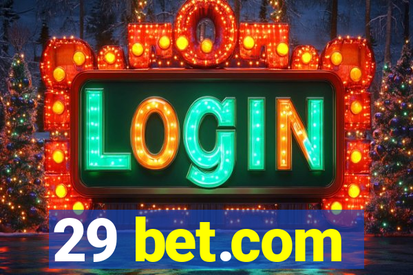 29 bet.com