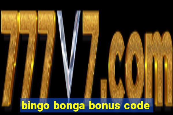 bingo bonga bonus code