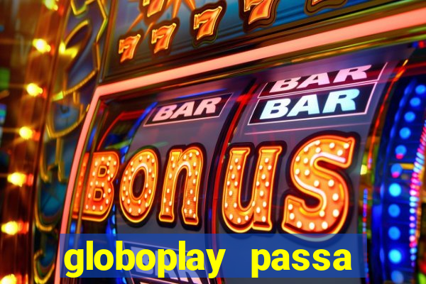 globoplay passa jogo de futebol