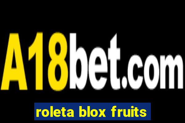 roleta blox fruits