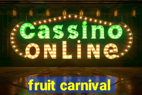 fruit carnival