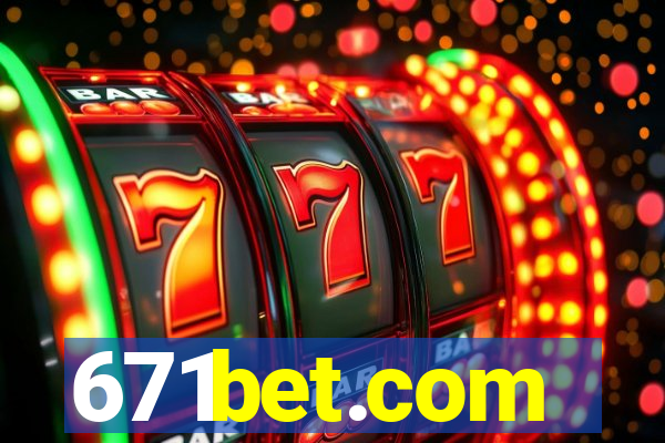 671bet.com