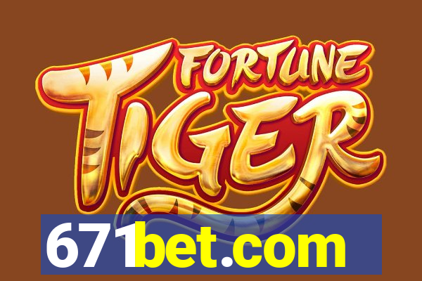 671bet.com