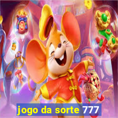 jogo da sorte 777