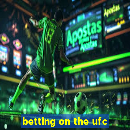 betting on the ufc