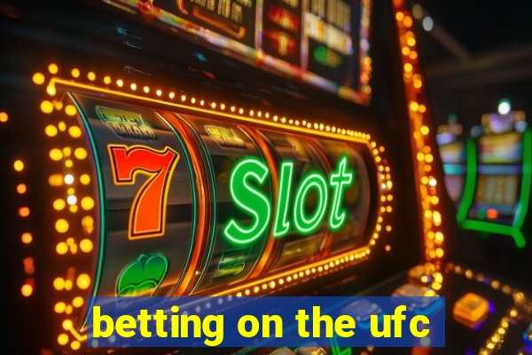 betting on the ufc