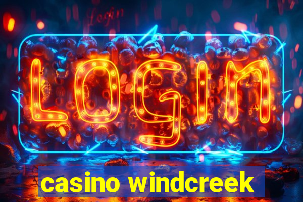 casino windcreek