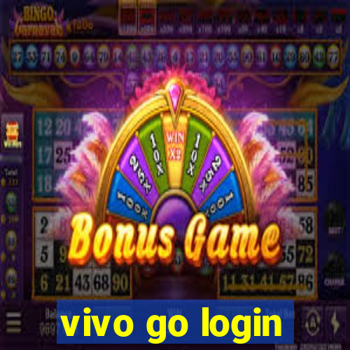 vivo go login