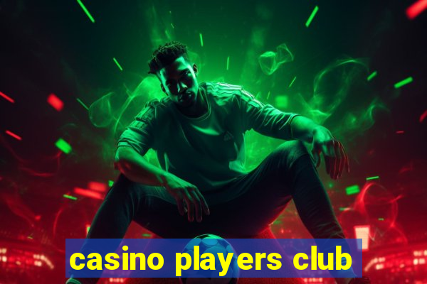 casino players club