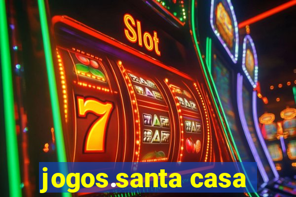 jogos.santa casa