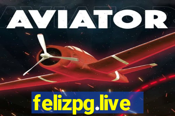 felizpg.live