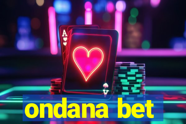 ondana bet