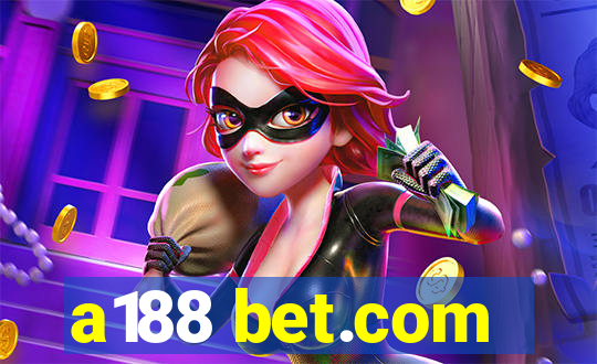 a188 bet.com