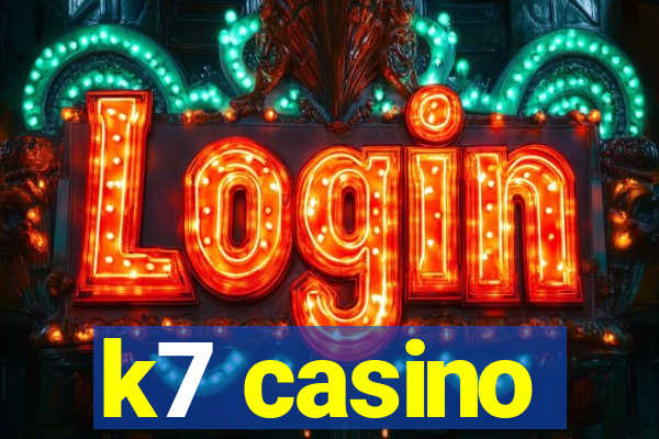 k7 casino