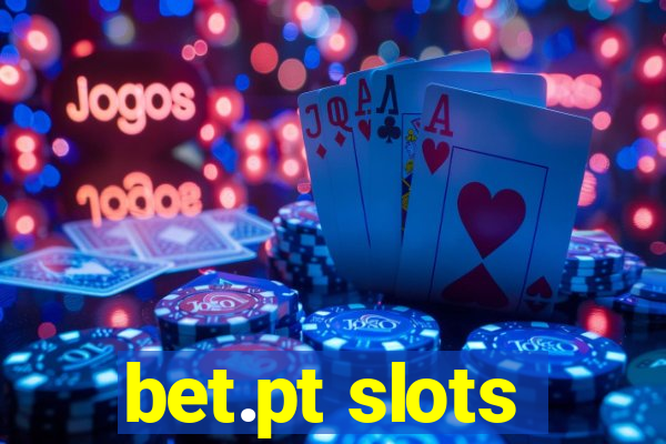 bet.pt slots