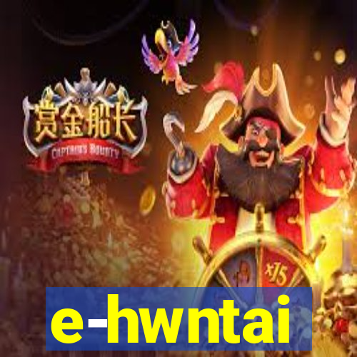 e-hwntai