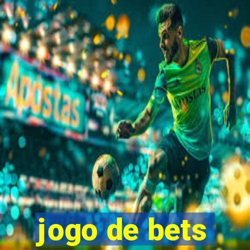 jogo de bets