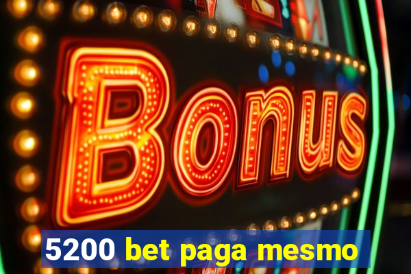 5200 bet paga mesmo