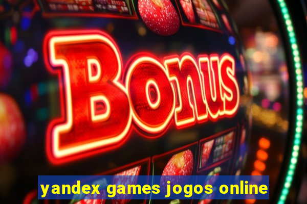 yandex games jogos online