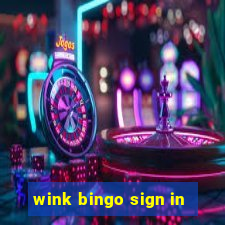 wink bingo sign in