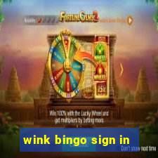 wink bingo sign in