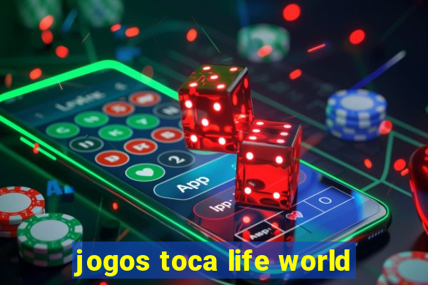 jogos toca life world