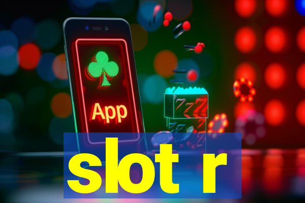 slot r