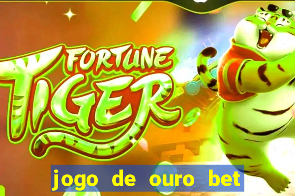 jogo de ouro bet reclame aqui