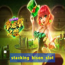 stacking bison slot free play