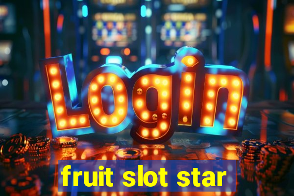 fruit slot star