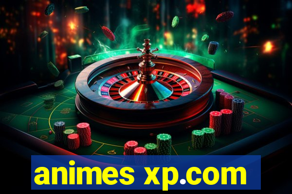 animes xp.com