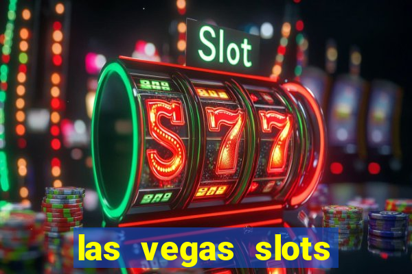 las vegas slots casino gratis