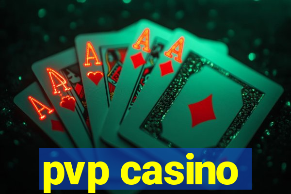 pvp casino